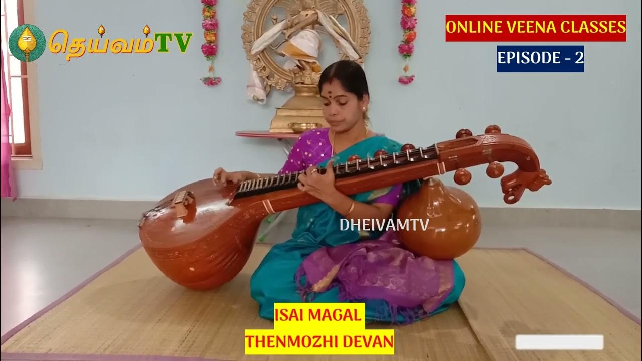ONLINE VEENA CLASSES EPISODE2, Basics of Veena DheivamTV 