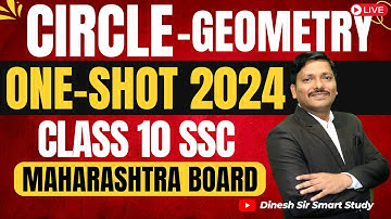 Circle One Shot Revision: Geometry Chp 3- Class 10 SSC Exam 2024 Maharashtra Board | Dinesh Sir