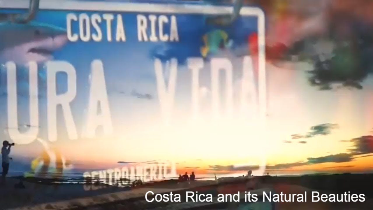 Costa Rica and its Natural Beauties