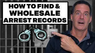 How to Find & Wholesale the Arrest Record List (2024)