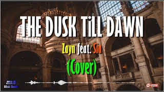 DUSK TiLL DAWN - Zayn ft. Sia (Best Cover by Tyler & Ryan)