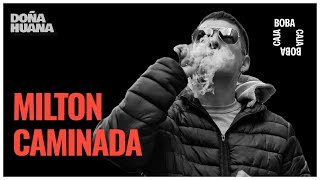"DEBUTÉ CON UN PARAGUAYO" - LA VIDA DE MILTON DE DOÑA HUANA - LA CAJA BOBA - CON CRIS ROOTS
