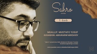 SAHRO | Roman | 1-bob | Muallif: Mustafo Yusuf | @Abdukarim Mirzayev