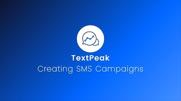 How to Create an SMS Campaign in TextPeak | Complete Walkthrough