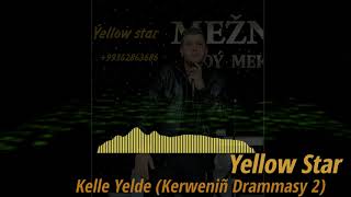 Yellow Star - Kelle Yelde (Kerweniñ Drammasy 2)