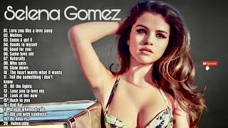 Selena Gomez Best Songs ~ Selena Gomez Greatest Hits 2024
