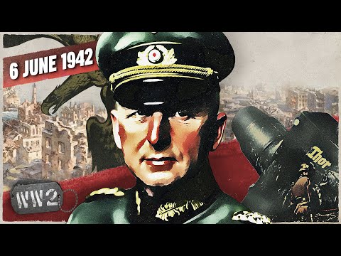 145b - Germany to Strike Strongest Fortress in the World - WW2 - June 6, 1942
