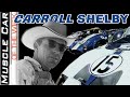 Shelby American Documentary - Muscle Car Of The Week Video Episode 339