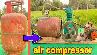 air compressor homemade | using LPG gas cylinder | low price