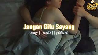 Jangan gitu sayang||ASMR Girlfriend
