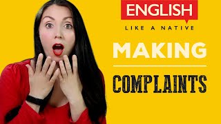 Making Complaints In English