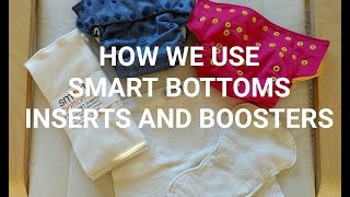 HOW WE USE SMART BOTTOMS INSERTS AND BOOSTERS