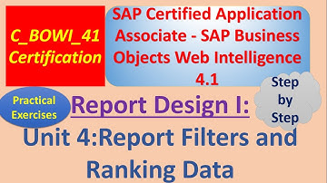 BusinessObjects Report Design I: Unit 4b :Practical Examples: Report Filters, Ranking data