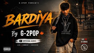 BARDIYA || G-2POP 🍁 || Prod.by @lejJA 
