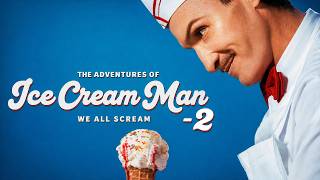 ICE CREAM MAN - 2 Full Movie In 2026