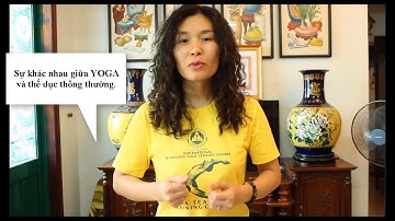 Sự khác nhau giữa YOGA và thể dục thông thường.