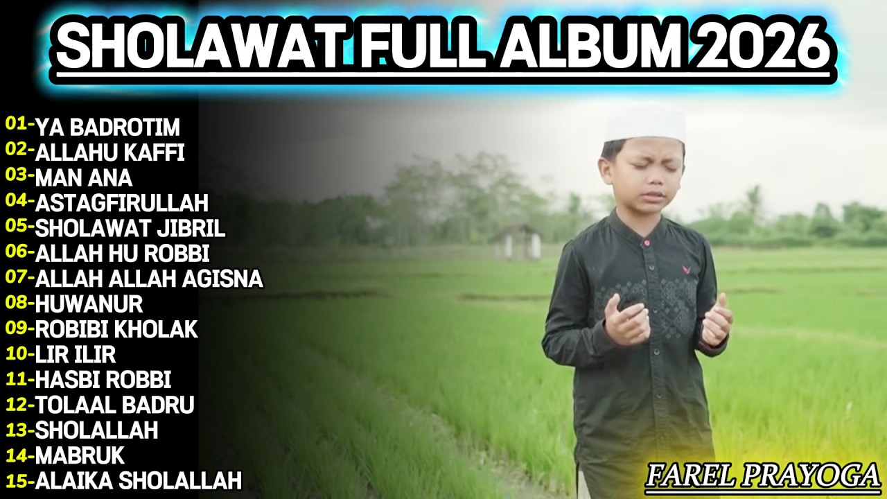 FAREL PRAYOGA SHOLAWAT NABI MERDU TERBARU 2026 BIKIN ADEM HATI   SHOLAWAT TERPOPULER 2026 2 2