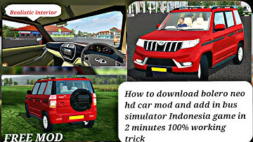 How to download mahindra Bolero neo hd car mod and add in bus simulator Indonesia game in 2 minutes