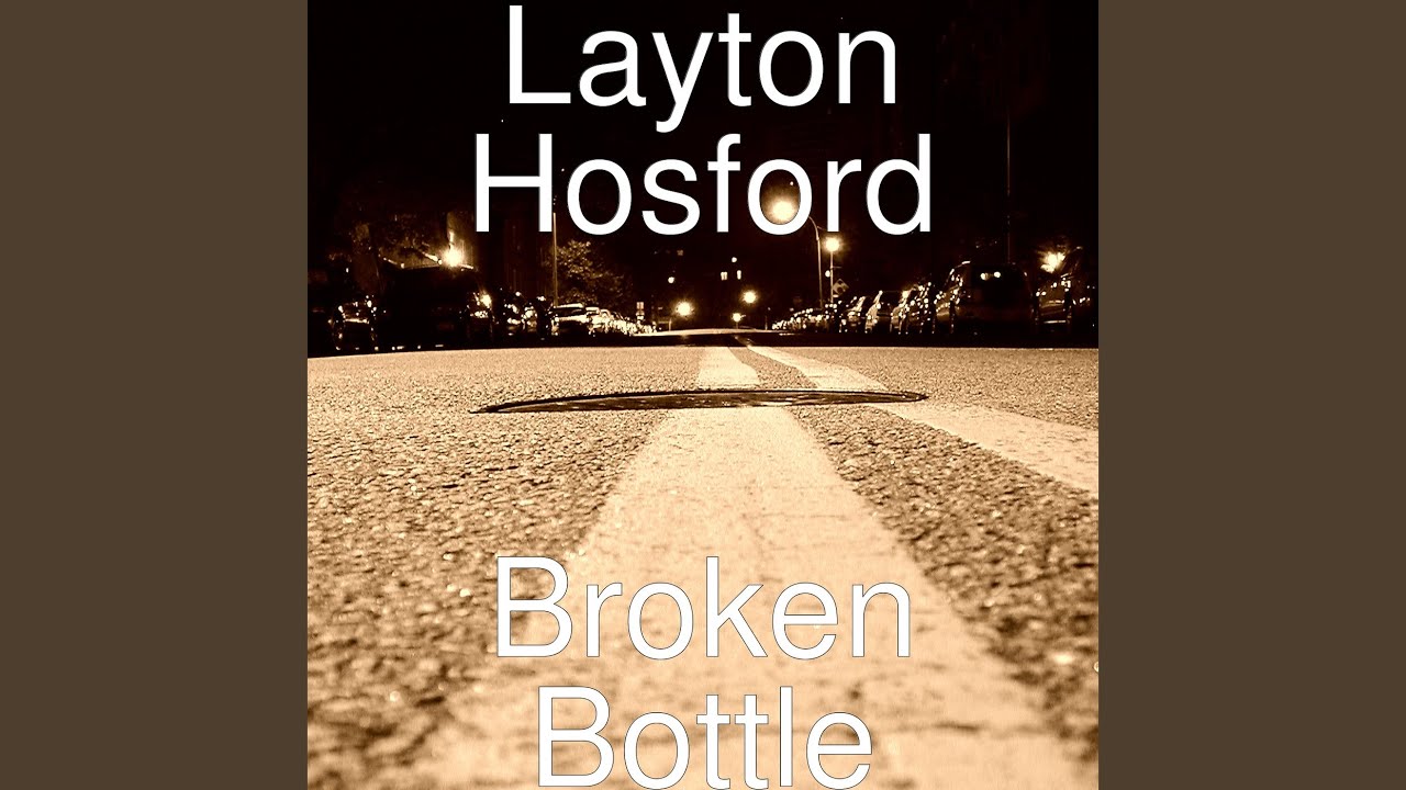 Watch Broken Bottle on YouTube Watch Broken Bottle on YouTube