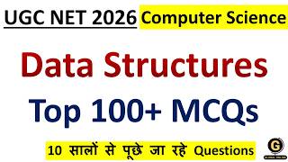 Data Structures Full Syllabus MCQs for UGC NET June 2026 | Computer Science Preparation | CS PYQs