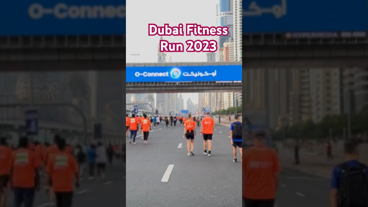 Dubai Fitness Run 2023 | Sheikh Zayed Road | Dubai | UAE 🇦🇪 