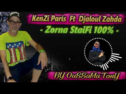 Kenzi Paris & Djeloul Zahda 2024 •| Zorna Staifi % |• BY °° OuSSaMa TonY °°  زرنة سطايفي هبااال