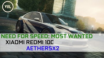 Need for Speed: Most Wanted | Xiaomi Redmi 10C | AetherSX2