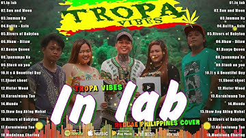 Rivers of Babylon, Uhaw - Best Of TropaVibes Reggae Songs New Playlist 2024💓Reggae Music Tropavibes
