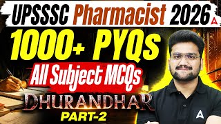 UPSSSC Pharmacist 2026 🔥 1000+ PYQs All Subject MCQs | Dhurandhar Part-2 #PYQs