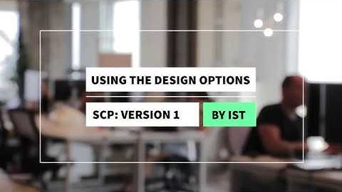 Using the Different Design Options in SCP v1