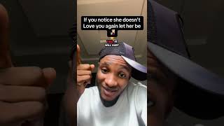 If you noticed that she doesn’t love you let be #iflovingyouiswrong