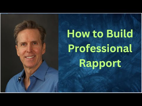 Professional Rapport How to Build Professional Rapport (Video 18) - YouTube