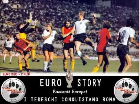 EuroStory - 1980 - I tedeschi conquistano Roma