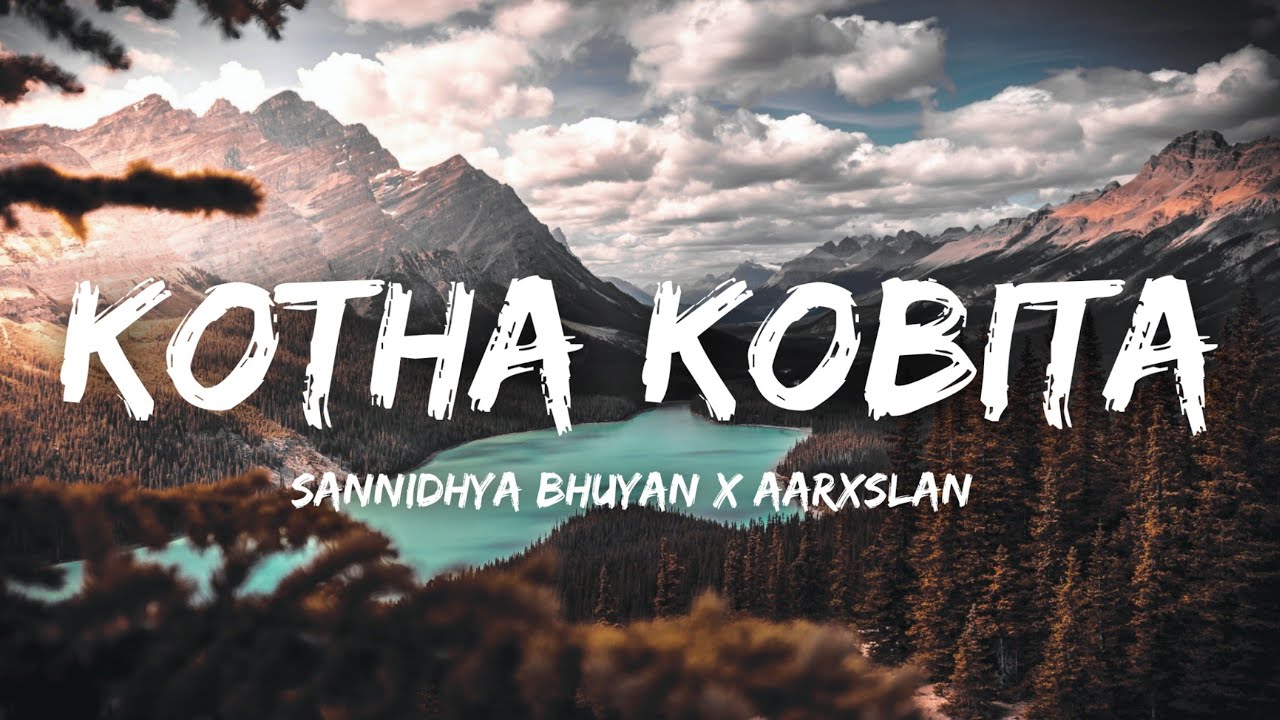 New Assamese Bass Boosted Song-(KOTHA KOBITA)-Sannidhya Bhuyan x Aarxslan (feat.Mrityunjoy Kakati)