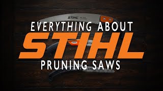 Everything About Stihl Pruning Saws!