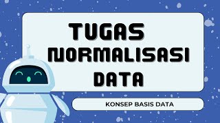 Latihan Soal Normalisasi | Konsep Basis Data