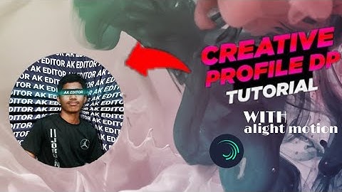 Make creative Profile picture (Dp) using alightmotion - alightmotion photo editing tutorial