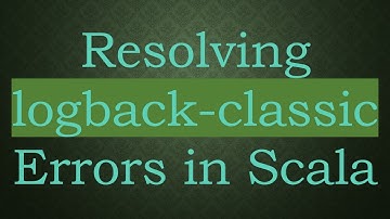 Resolving logback-classic Errors in Scala