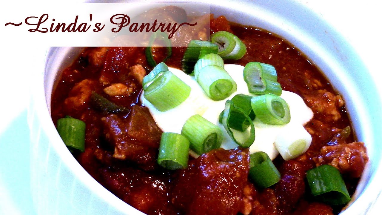~Extra Lean Turkey Chili With Linda's Pantry~ - YouTube