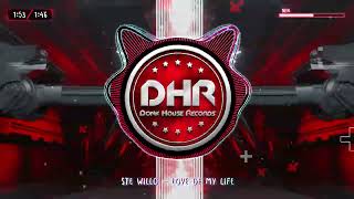 Ste Willo - Love Of My Life - Dhr