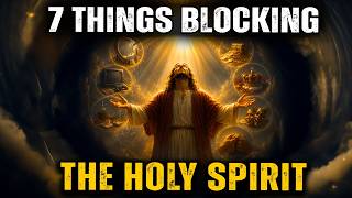This Is Why God Feels Distant — 7 Things Blocking the Holy Spirit in Your Life