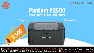 Pantum P2500 Single Function Mono Laser Printer Price in Bangladesh || JN Computer