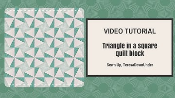 Video tutorial Triangle in a square quilt block