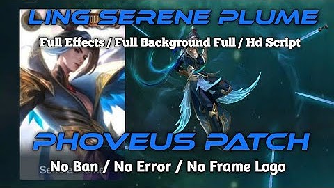 Ling Collector Skin Script with Voice serene plume full Hd Script MLBB