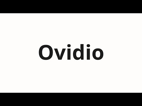 How To Pronounce Ovidio 