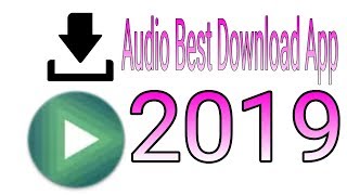 The Best Apk Mp3/Full HD Video Download 2019