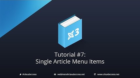 Getting Started with Joomla 3 & CloudBase 3: Single Article Menu Items - Tutorial #7
