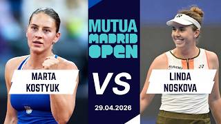 Marta Kostyuk vs Linda Noskova WTA Madrid Quarterfinal Prediction