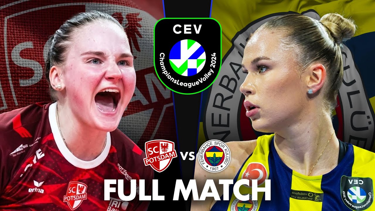 Fenerbahce 🇹🇷 vs Potsdam 🇩🇪 | Full Match | CEV Champions League Volley 2024