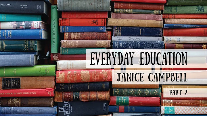 Everyday Education - Janice Campbell, Part 2 (Meet...